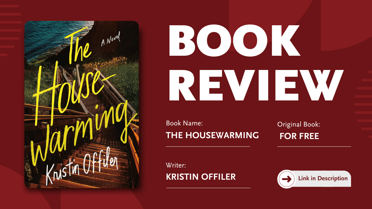 The Housewarming by Kristin Offiler: A Heartfelt Journey into New Beginnings