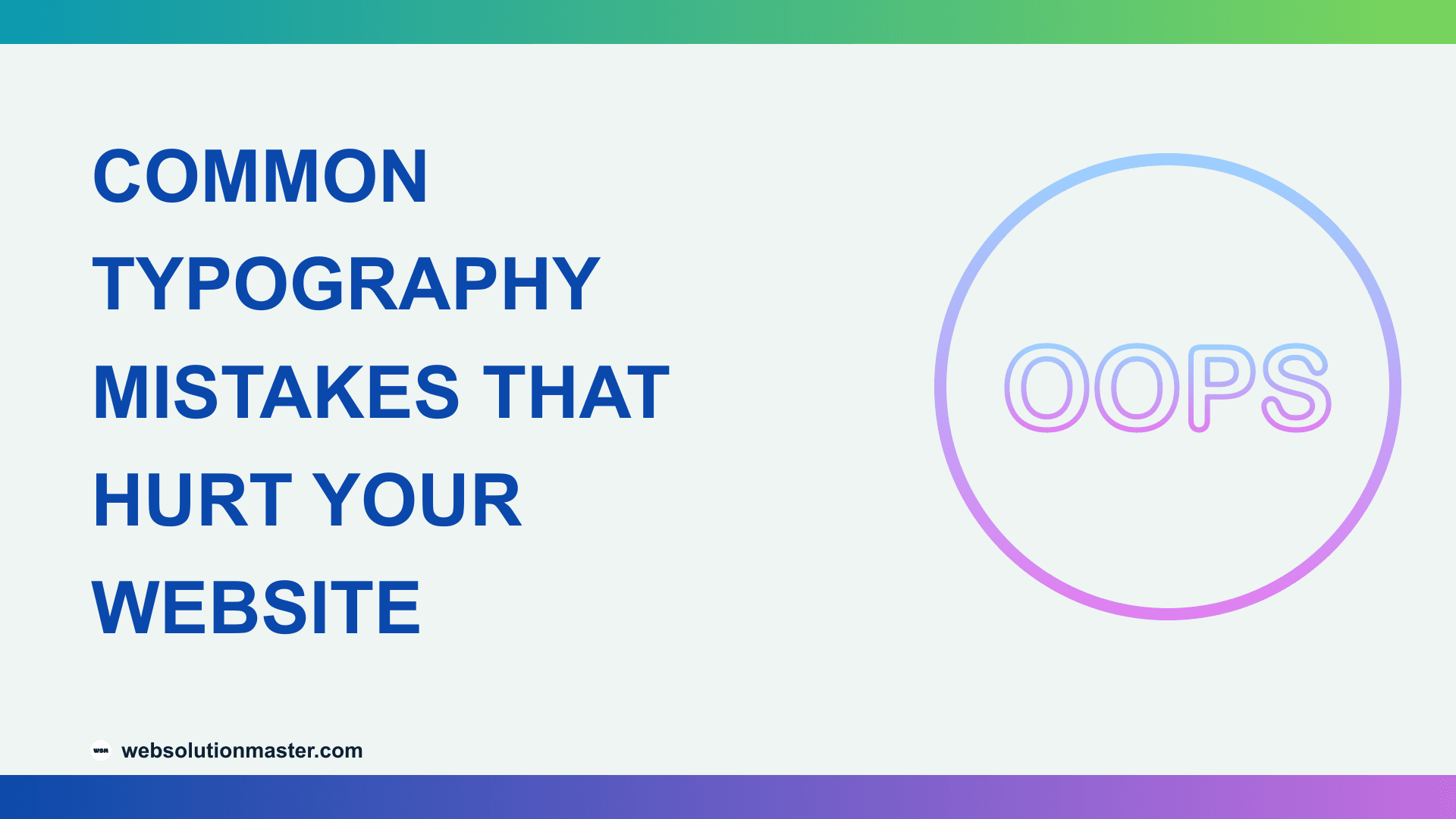 Common Typography Mistakes That Hurt Your Website