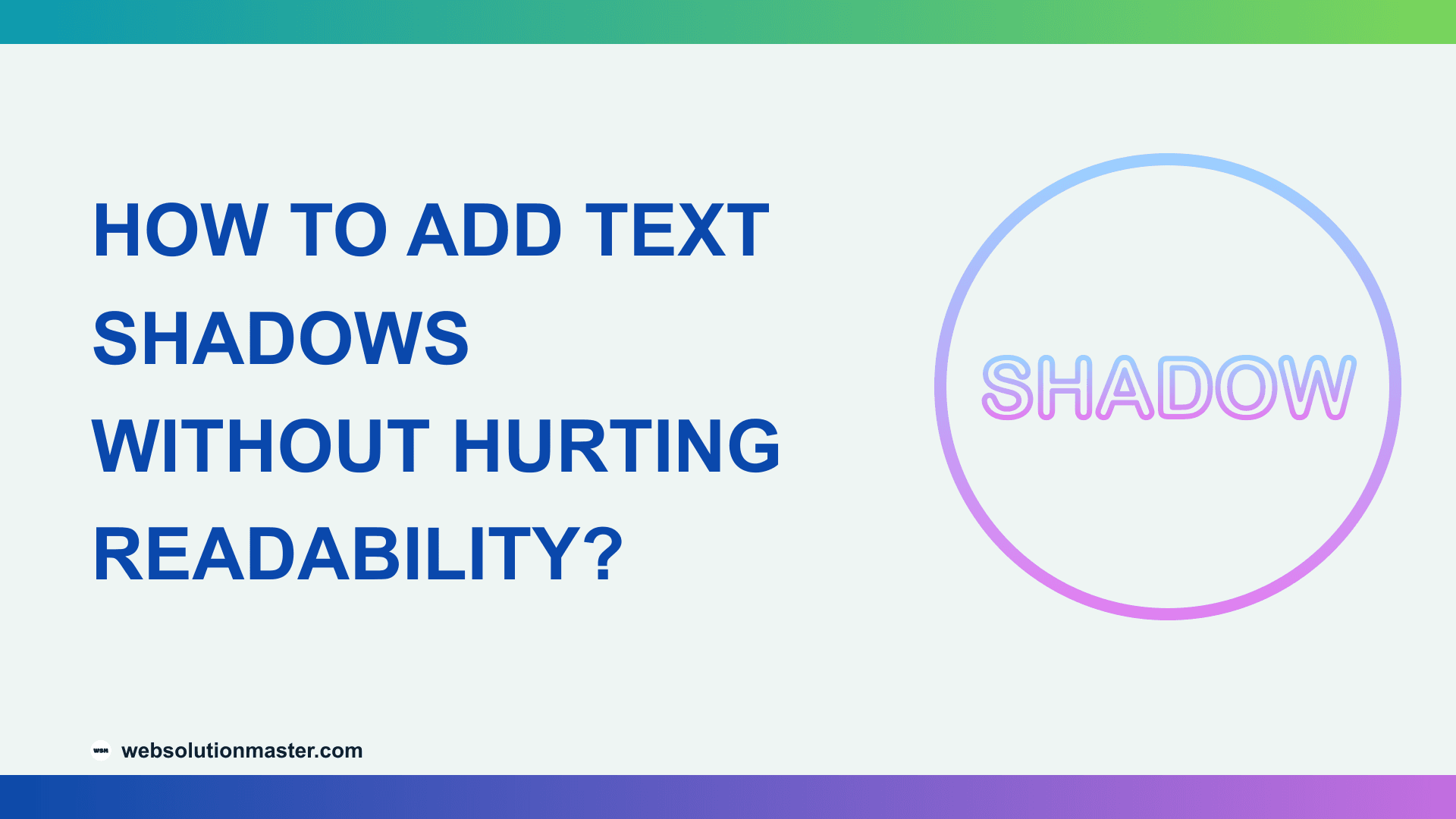 How to Add Text Shadows Without Hurting Readability?