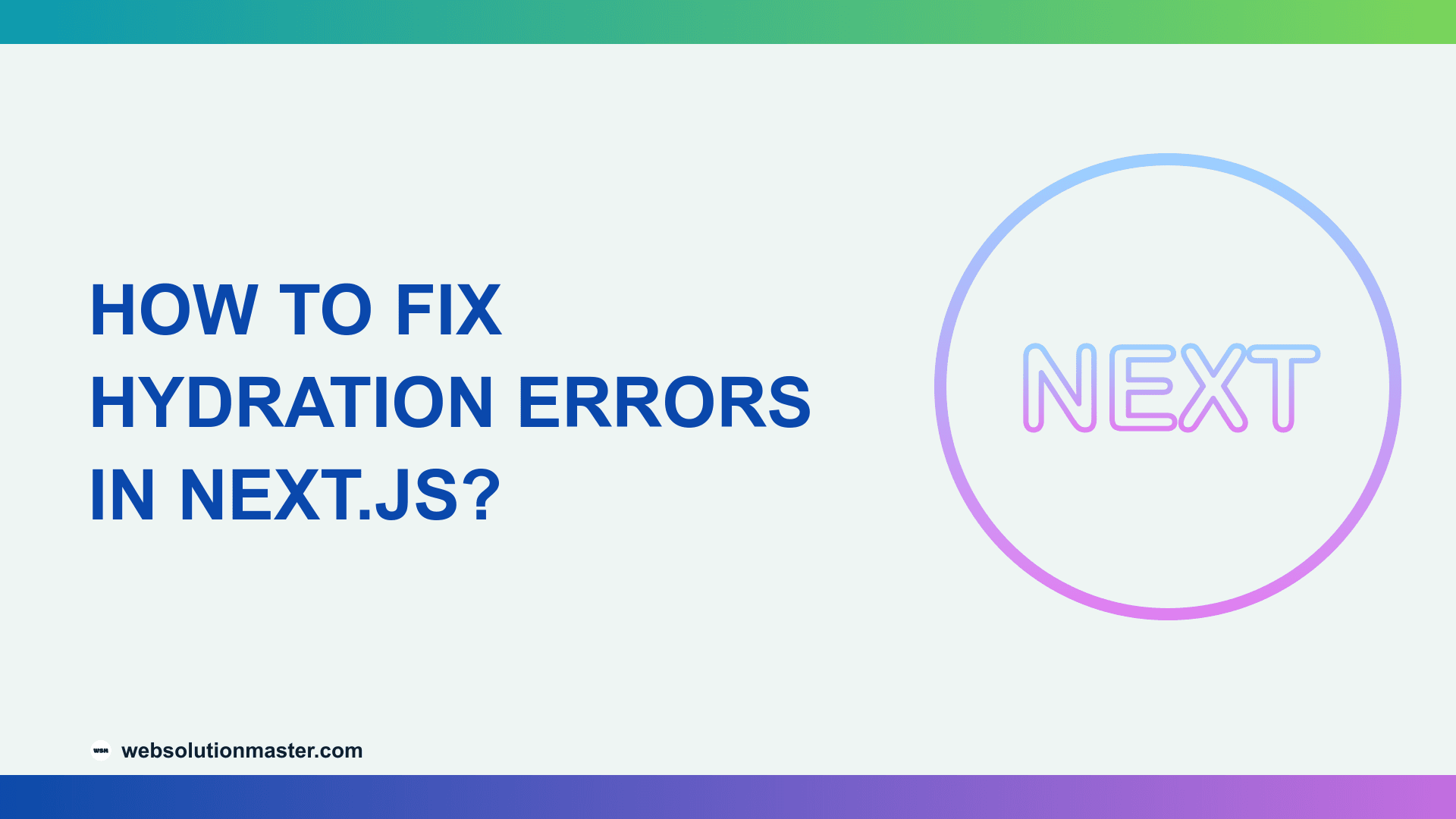 How to Fix Hydration Errors in Next.js?