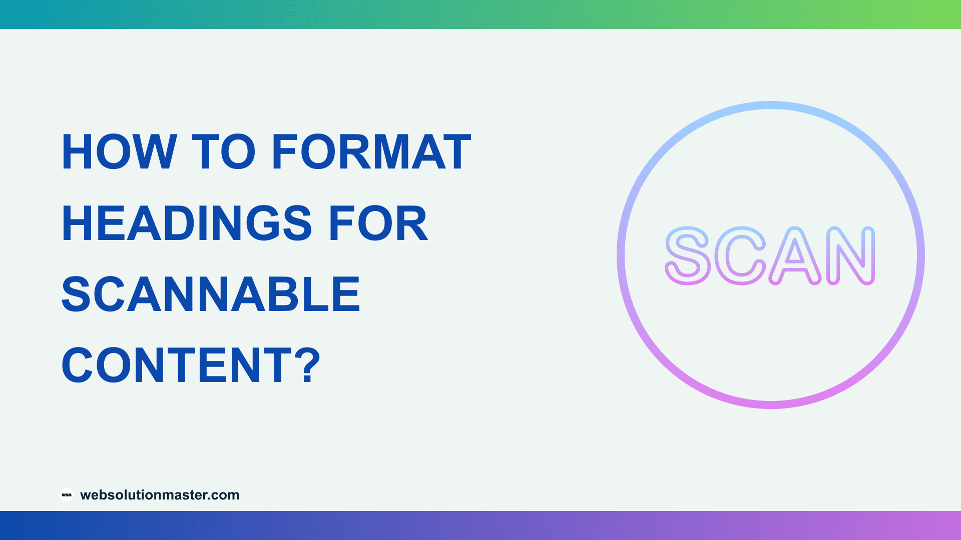 How to Format Headings for Scannable Content?