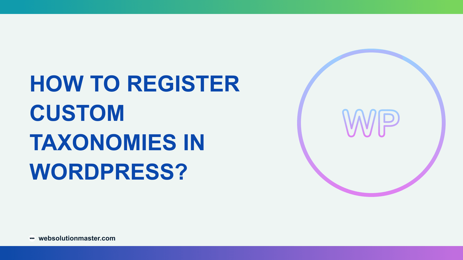 How to Register Custom Taxonomies in WordPress?