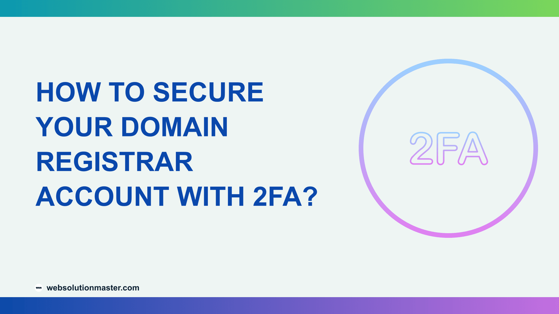 How to Secure Your Domain Registrar Account with 2FA?