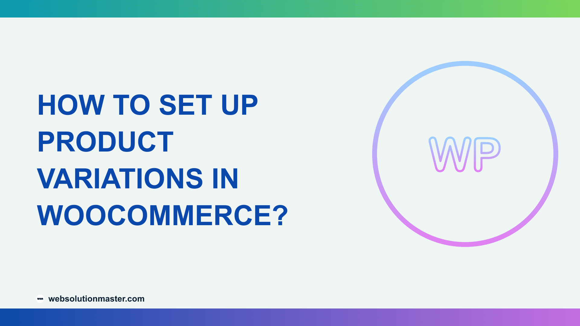 How to Set Up Product Variations in WooCommerce?