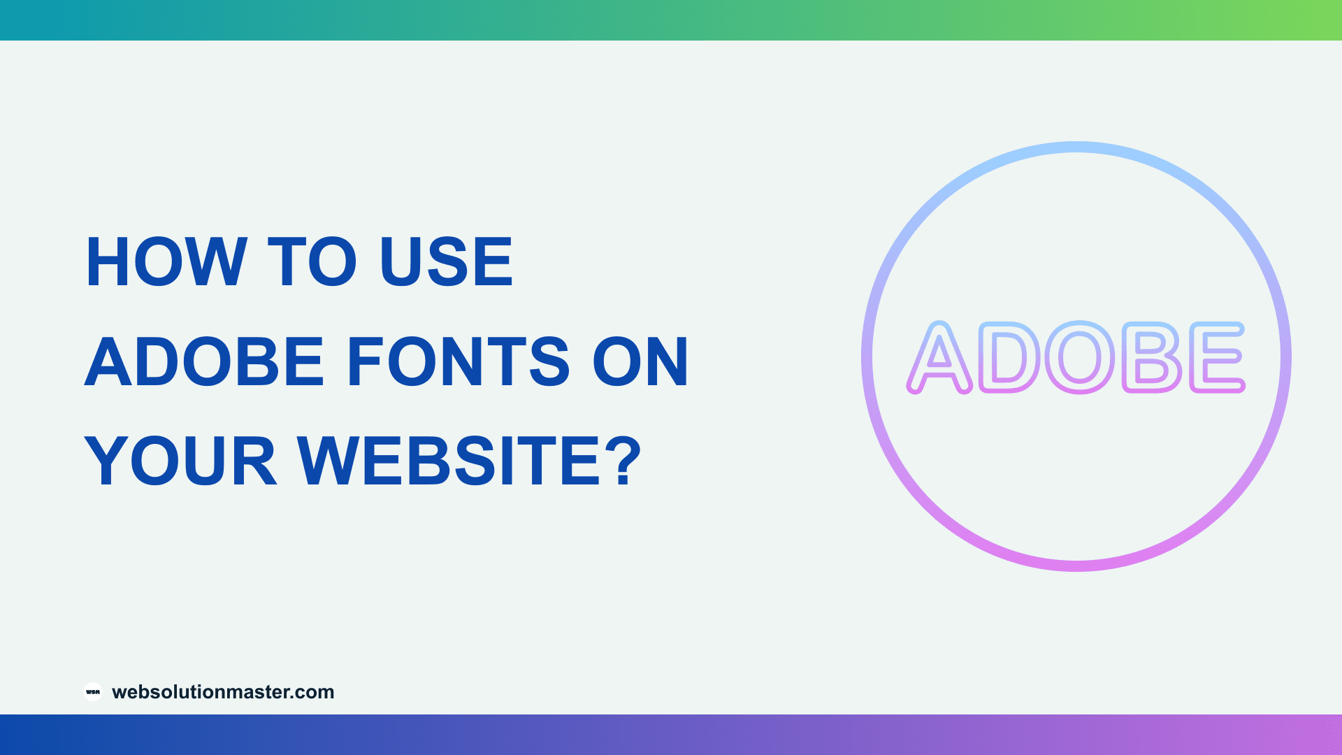 How to Use Adobe Fonts on Your Website?