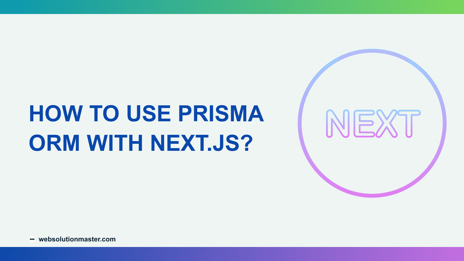 How to Use Prisma ORM with Next.js?