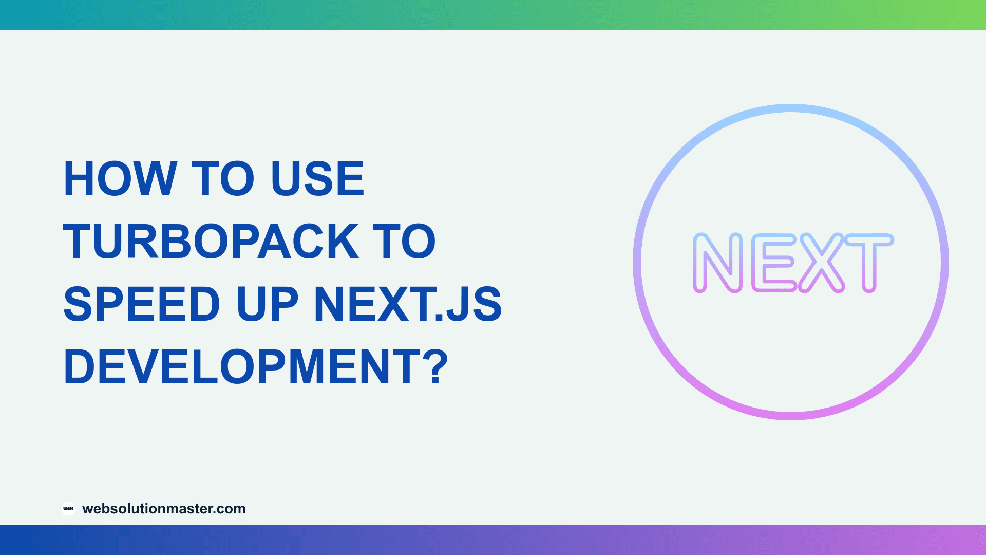 How to Use Turbopack to Speed Up Next.js Development?