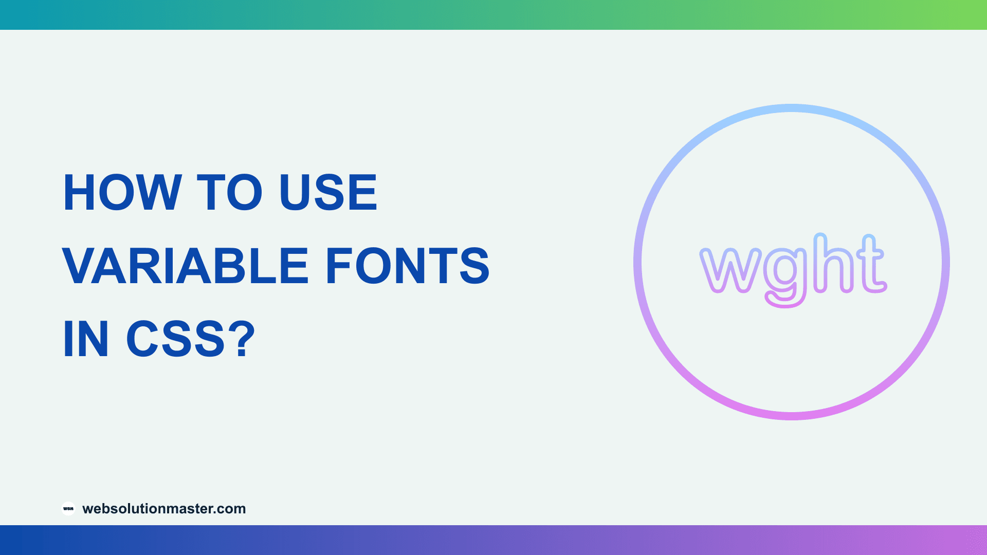 How to Use Variable Fonts in CSS?