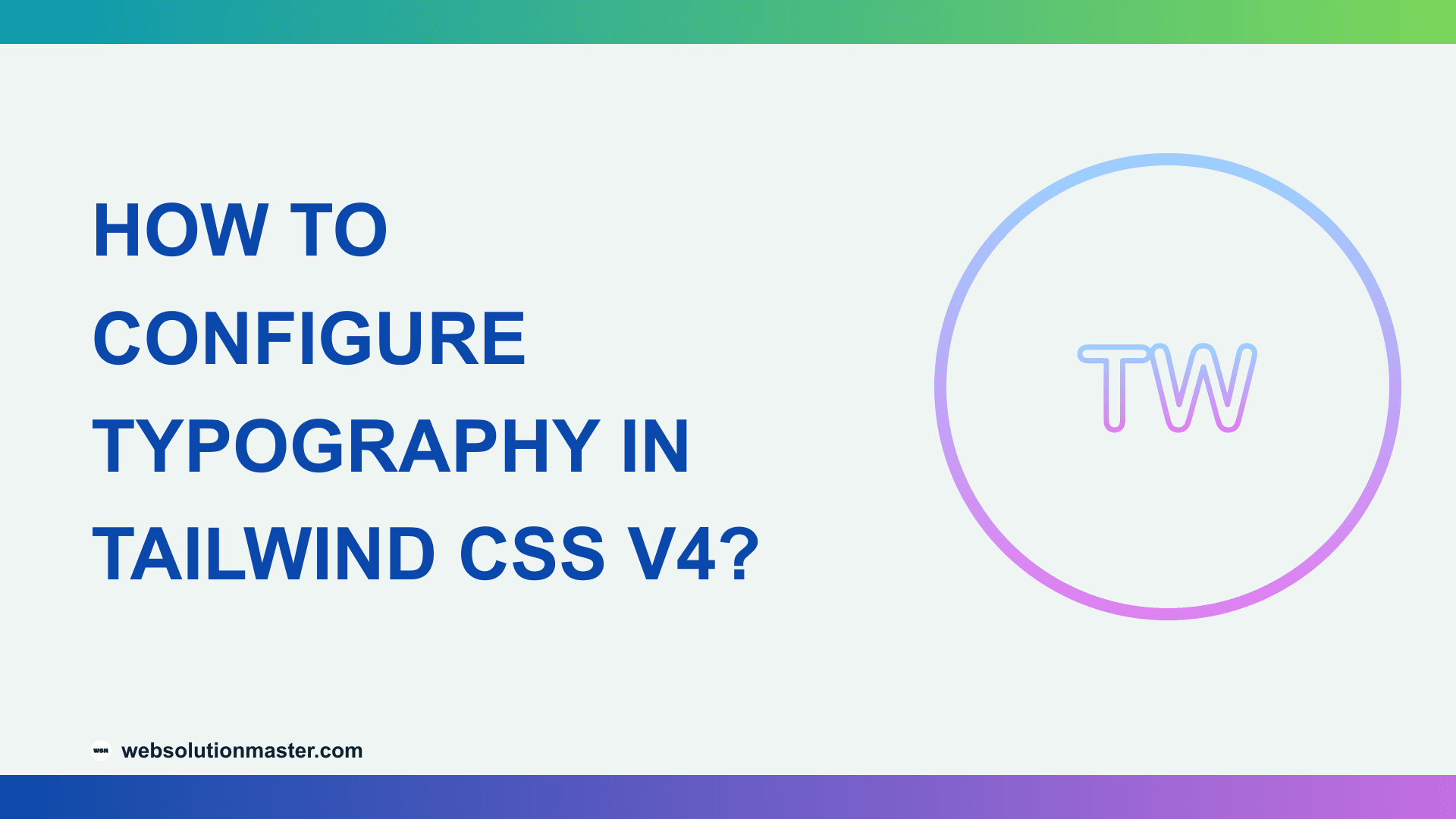 How to Configure Typography in Tailwind CSS v4?