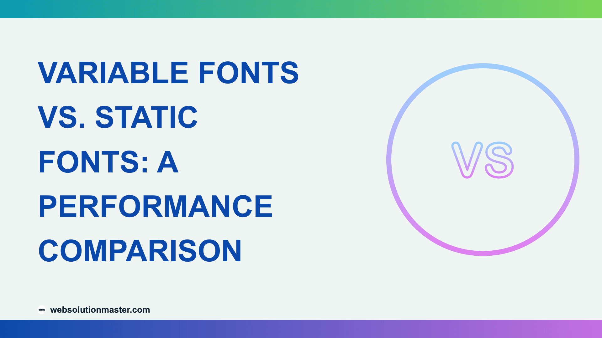 Variable Fonts vs. Static Fonts: A Performance Comparison