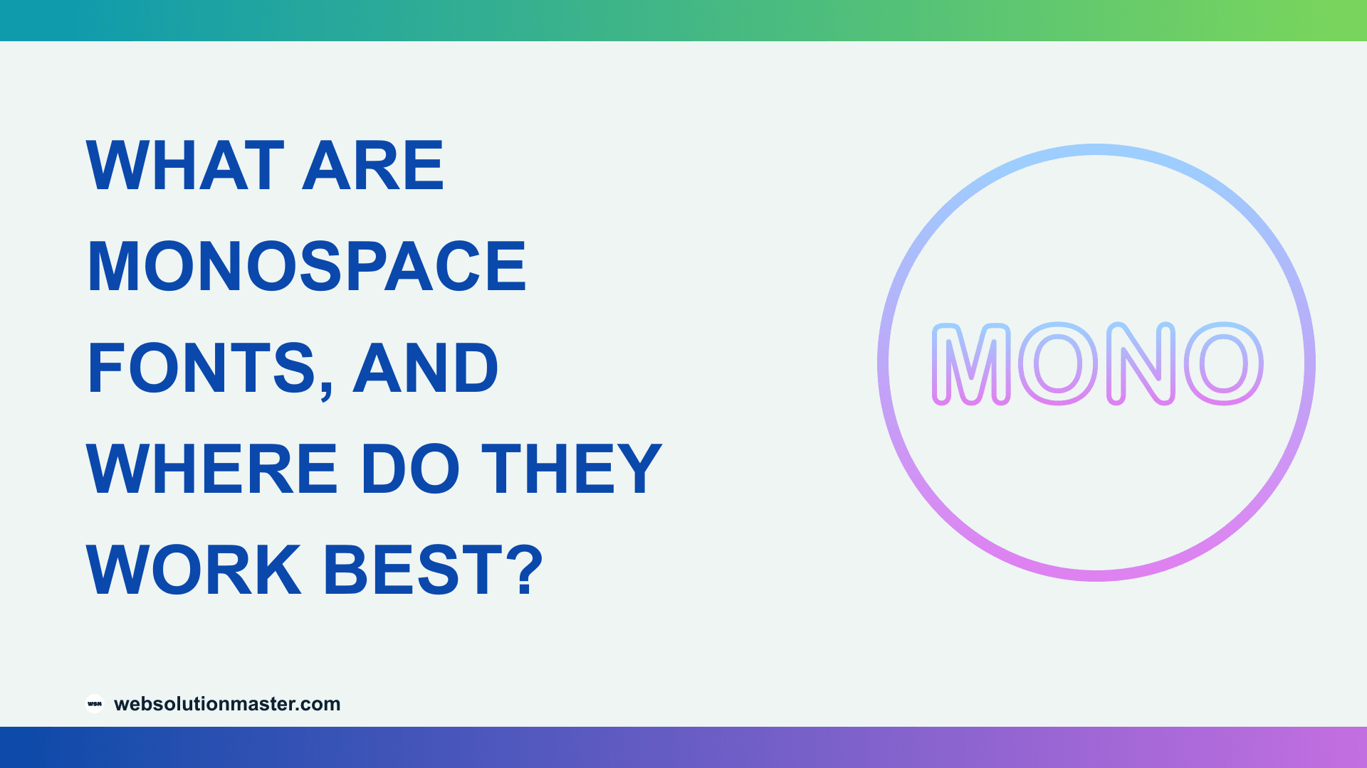 What Are Monospace Fonts, and Where Do They Work Best?