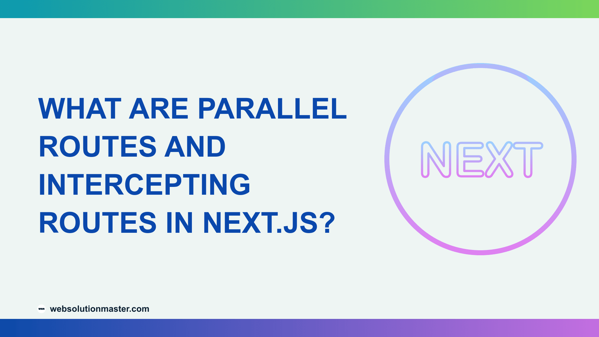 What Are Parallel Routes and Intercepting Routes in Next.js?