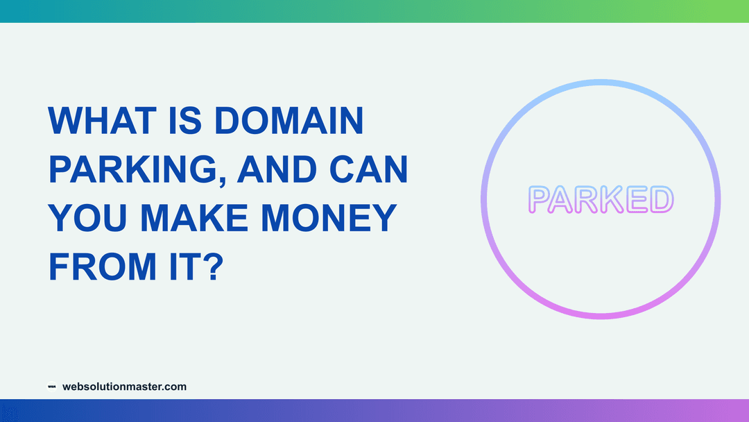 What Is Domain Parking, and Can You Make Money From It?