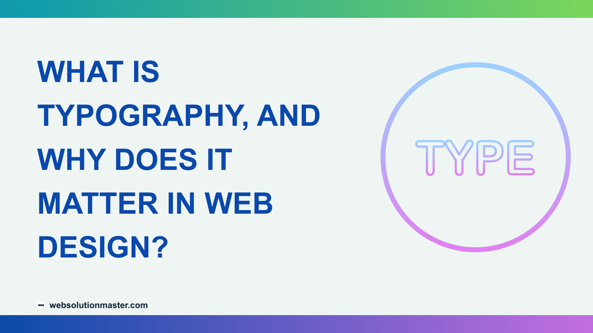 What Is Typography, and Why Does It Matter in Web Design?