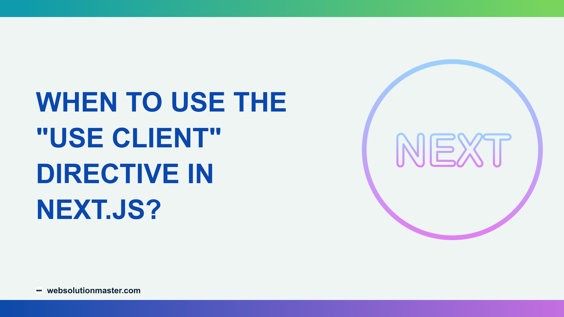 When to Use the "use client" Directive in Next.js?