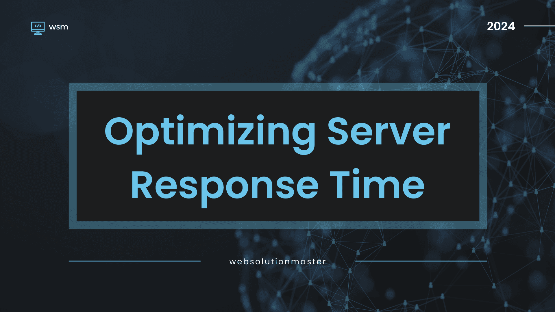 Optimizing Server Response Time