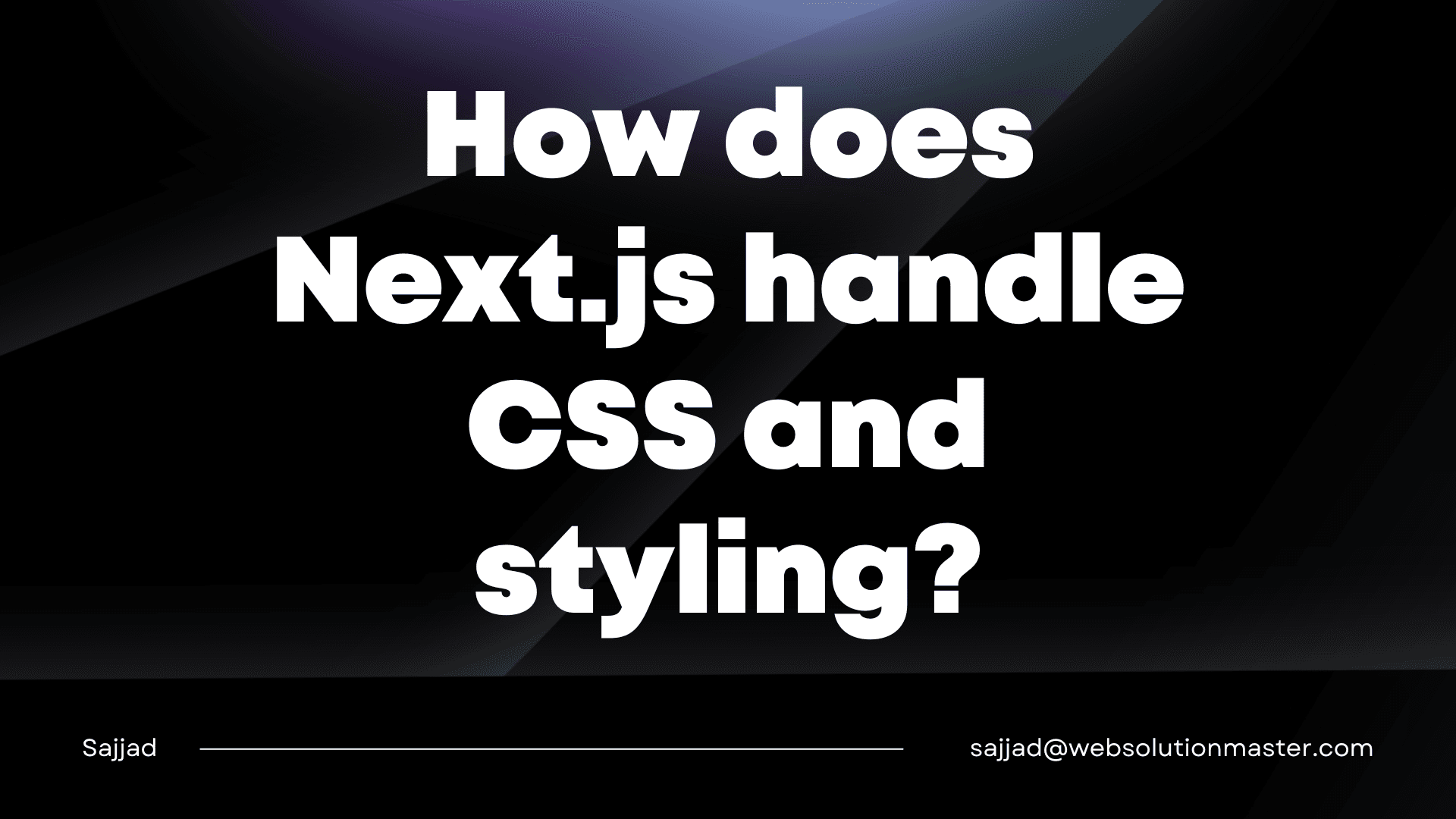 How does Next.js handle CSS and styling?