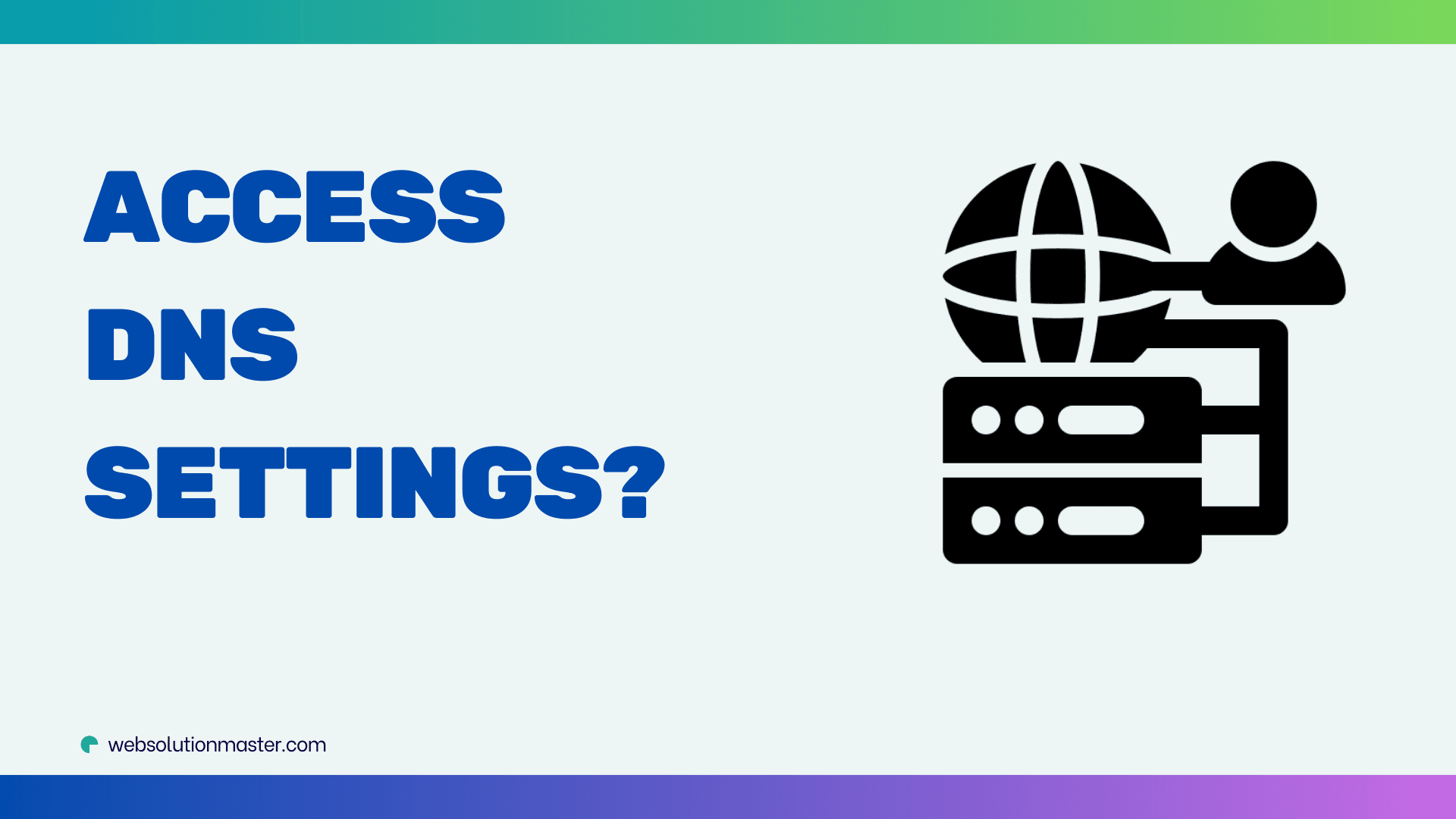 How to access DNS settings?