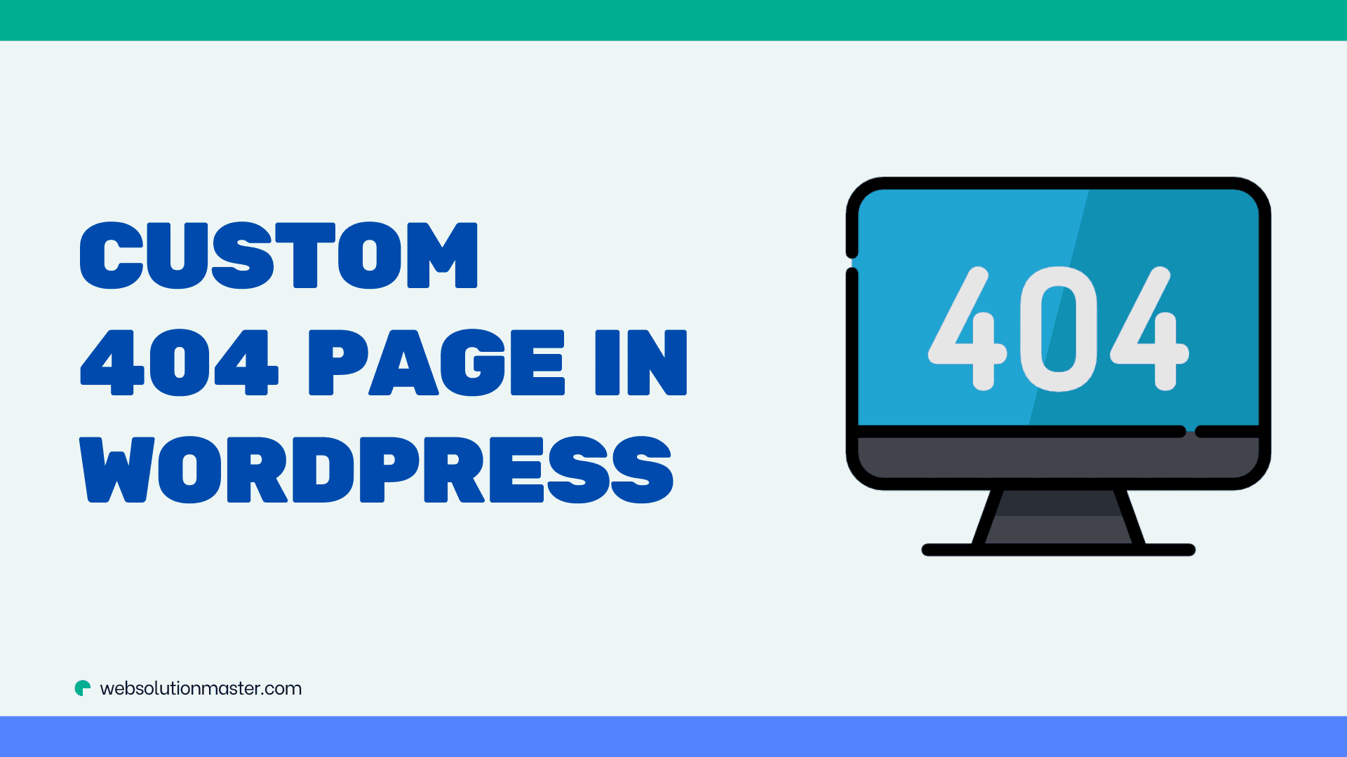 How to create a custom 404 error page in WordPress?