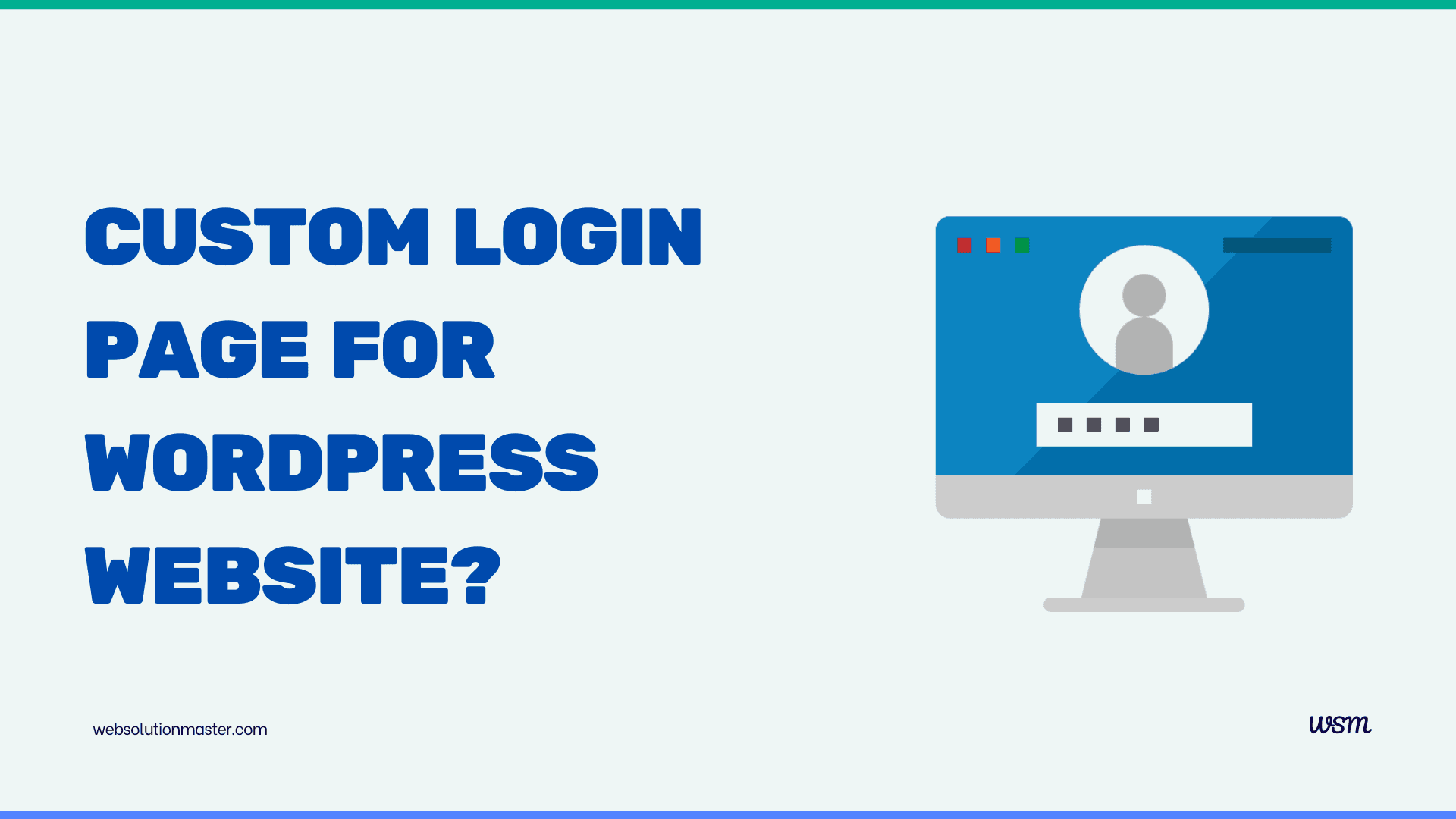 How to create a custom login page for WordPress website?