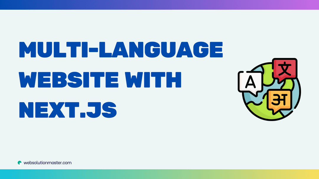 How to Create a Multi-Language Website with Next.js