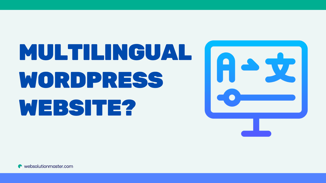 How to create a multilingual WordPress Website?