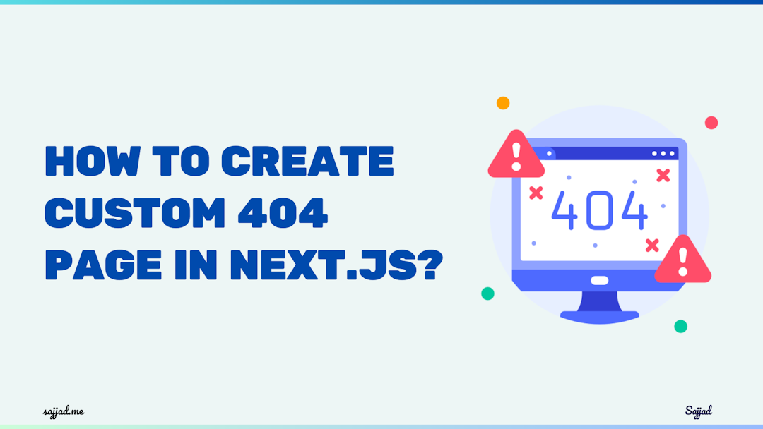 How to create a custom 404 page in Next.js?
