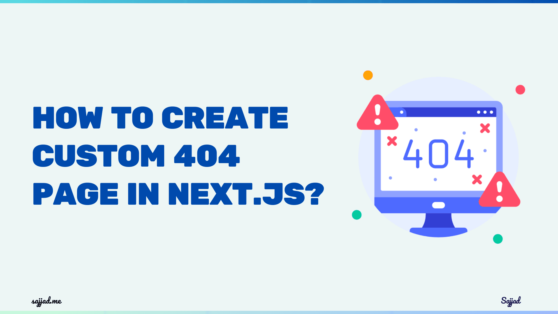 How to create a custom 404 page in Next.js?