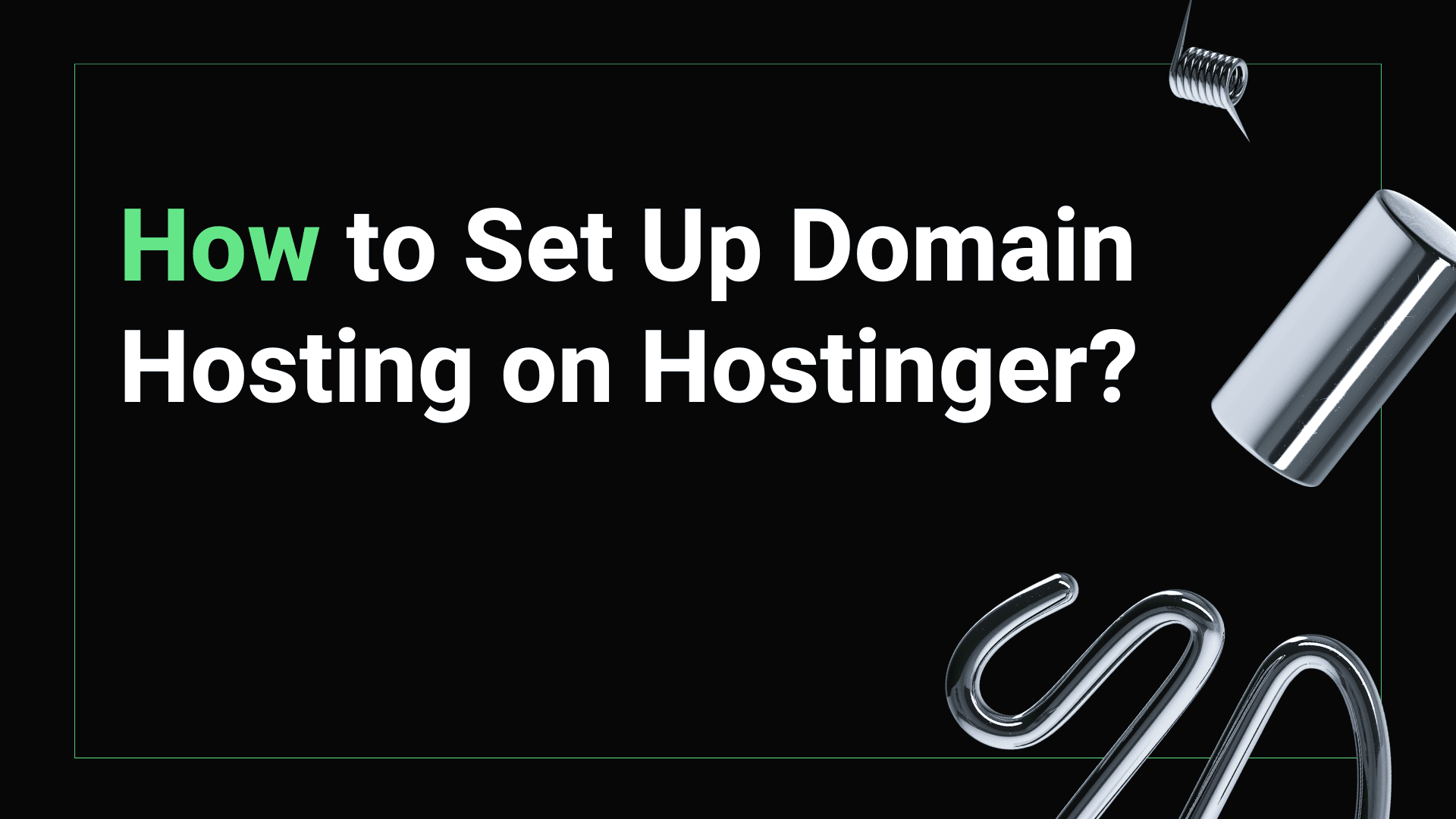 How to Set Up Domain Hosting on Hostinger?