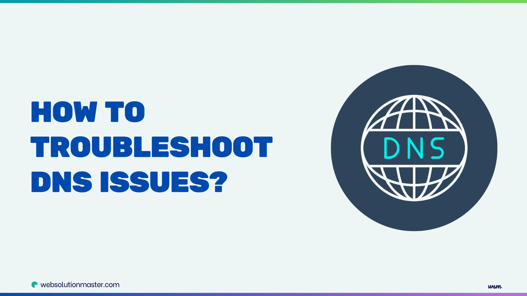 How to troubleshoot DNS issues?