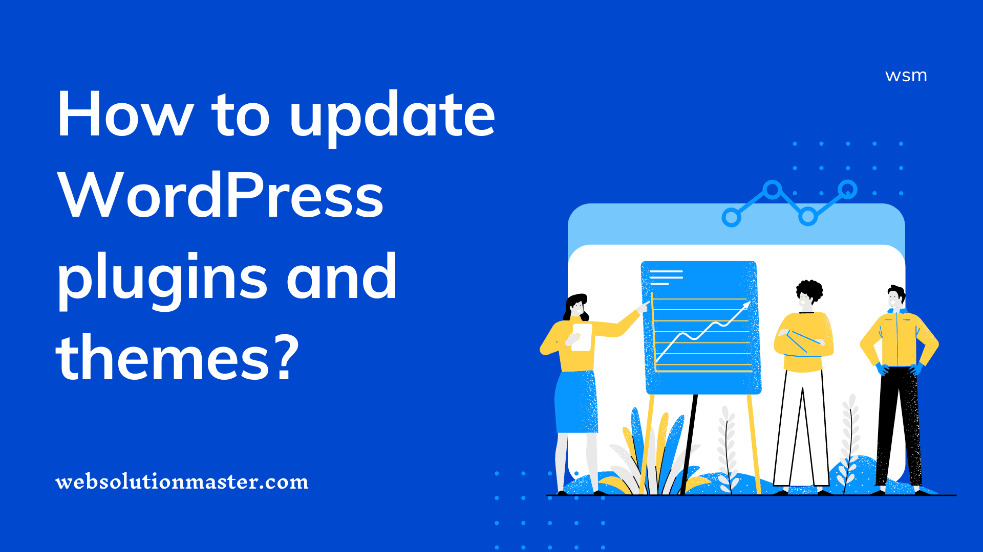 How to update WordPress plugins and themes?