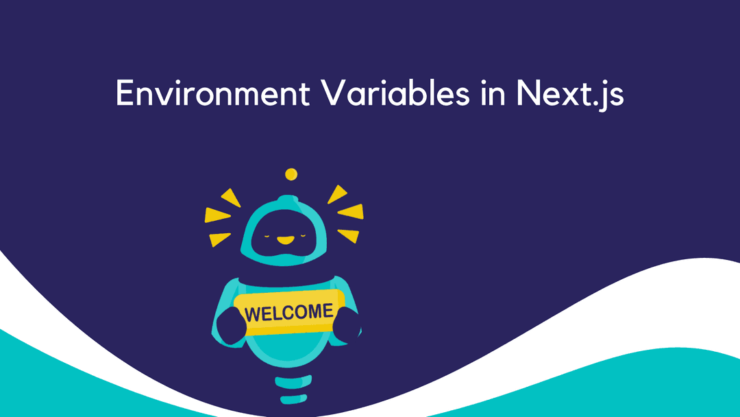 How to Use Environment Variables in Next.js