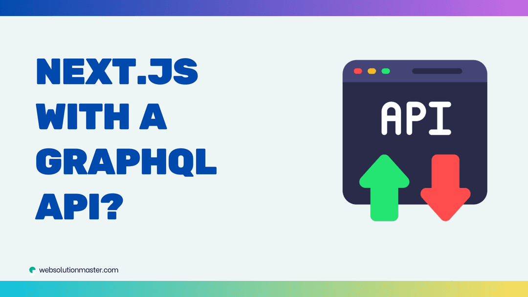 How to use Next.js with a GraphQL API?