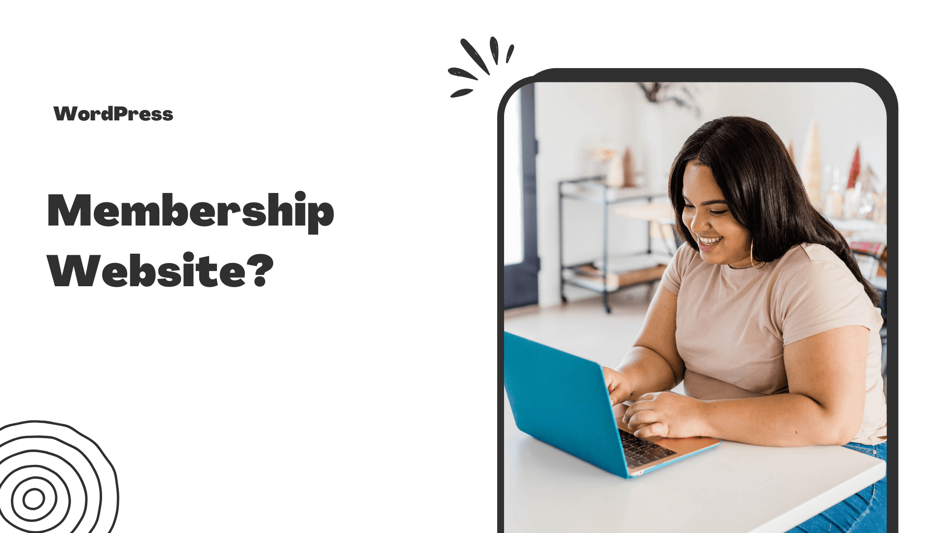 How to use WordPress for a membership website?