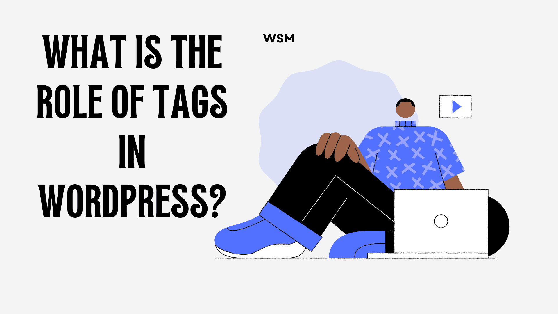 What is the role of tags in WordPress?