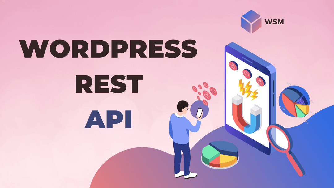 What is the WordPress REST API, and how to use it?