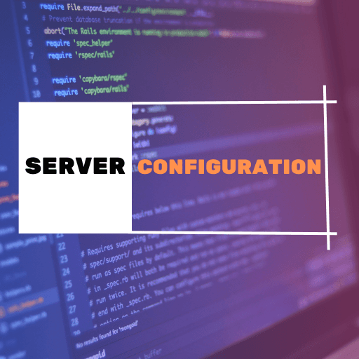 Server Configuration