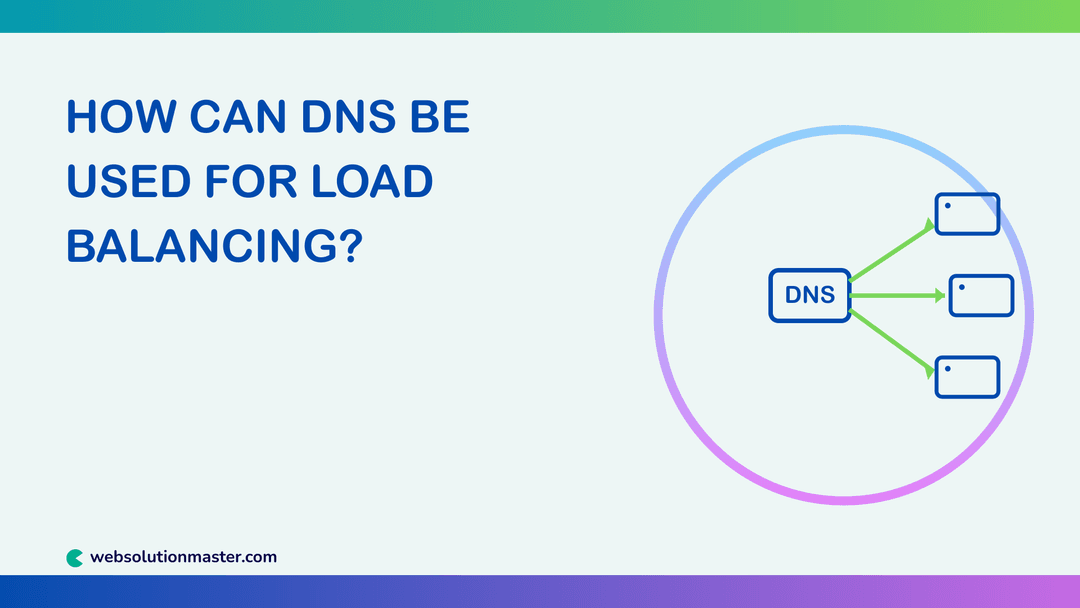 How can DNS be used for load balancing?