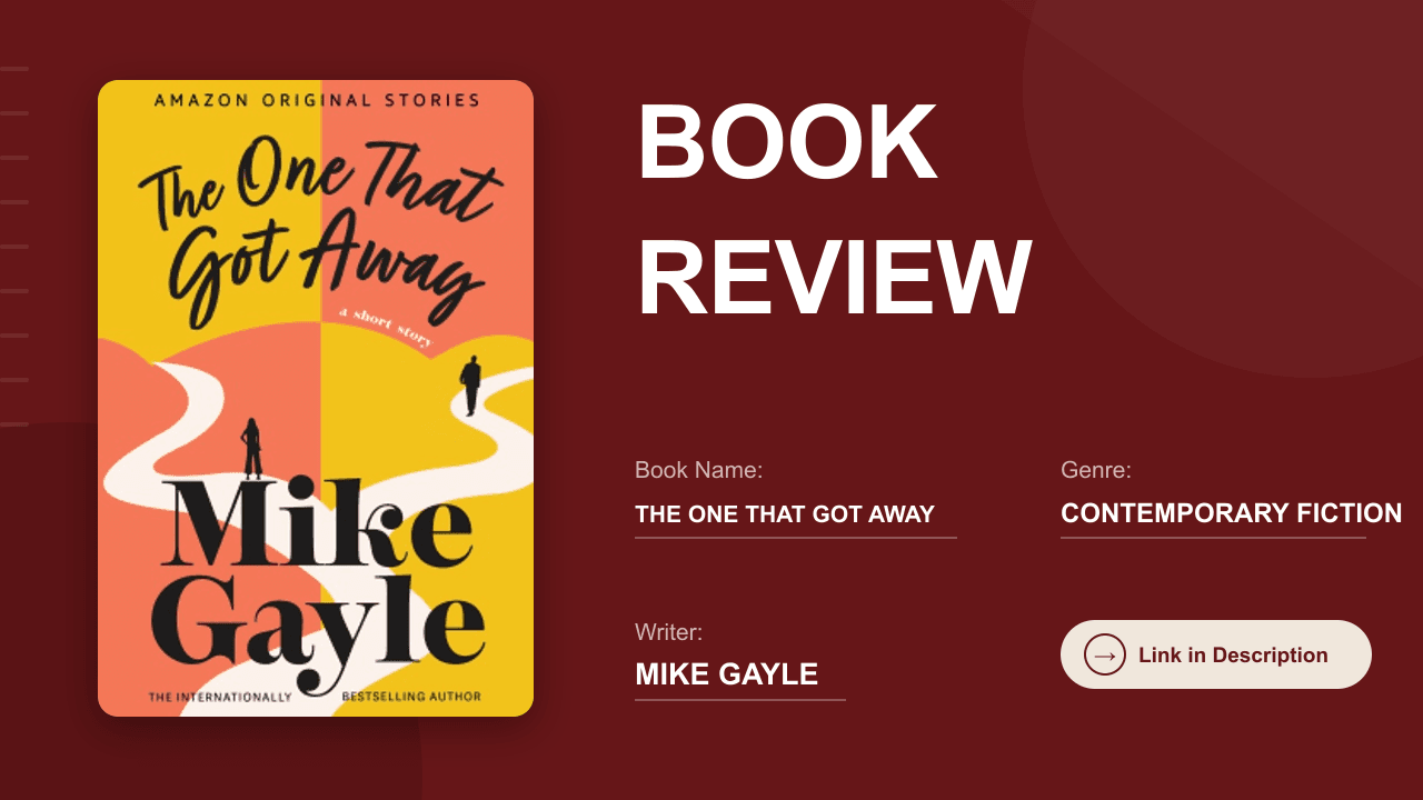 The One That Got Away Review: A Breakup Story That's Not the Romance It's Being Sold As