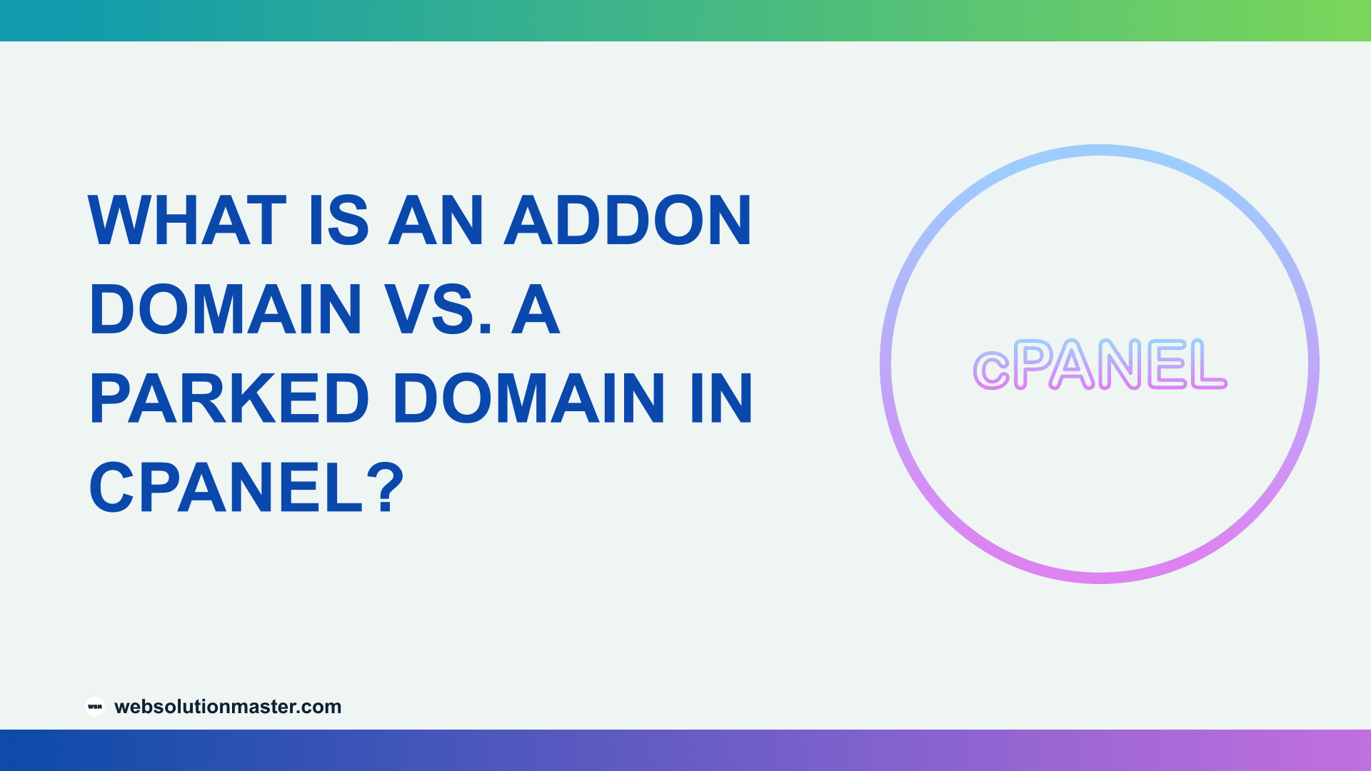 What Is an Addon Domain vs. a Parked Domain in cPanel?