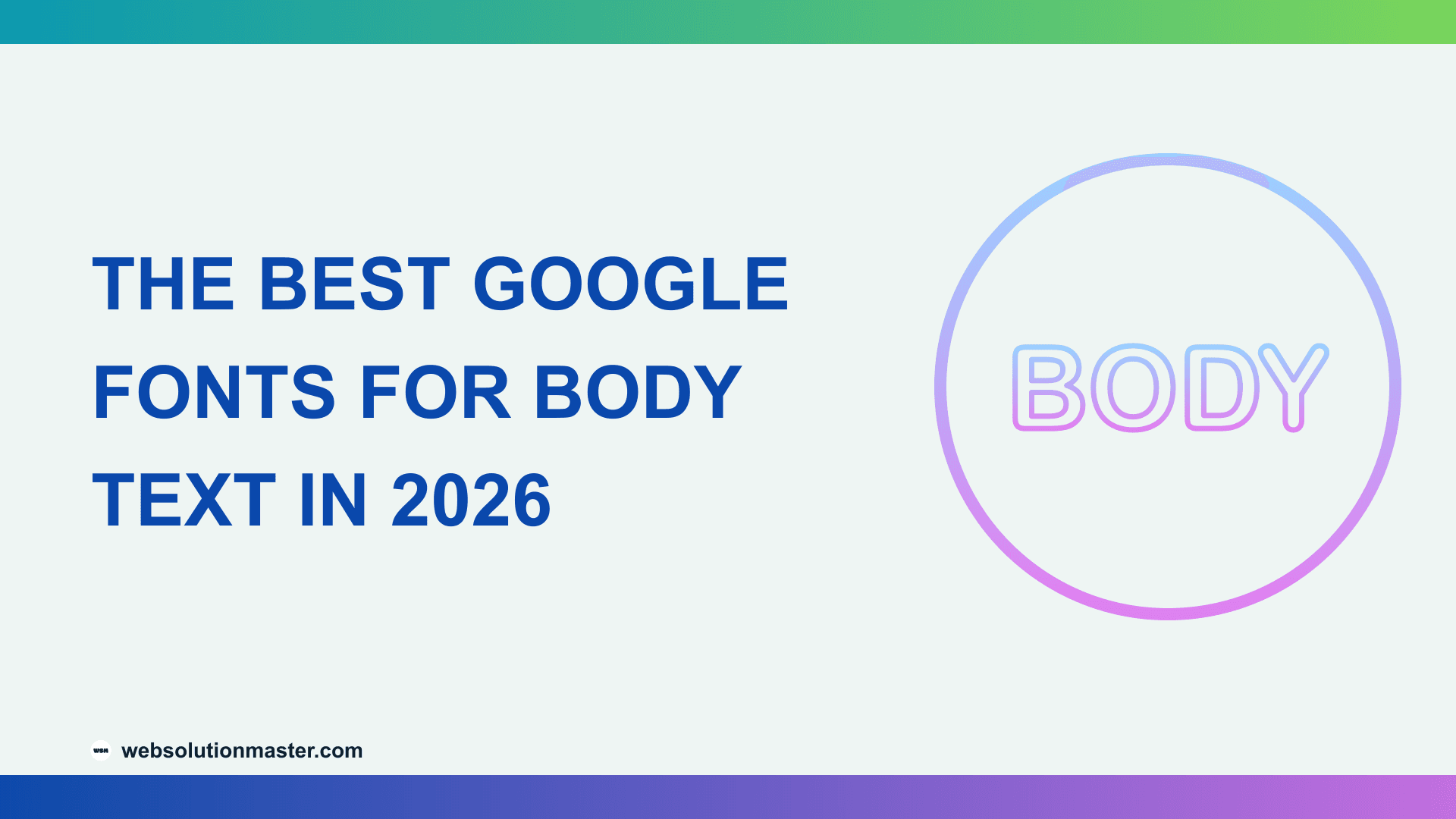 The Best Google Fonts for Body Text in 2026