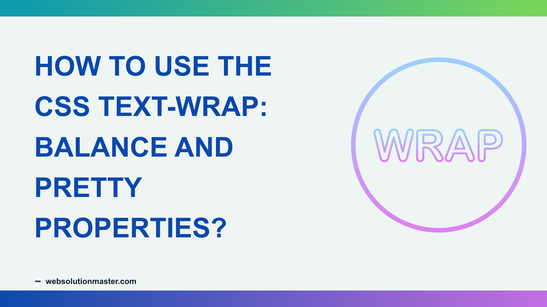 How to Use the CSS text-wrap: balance and pretty Properties?