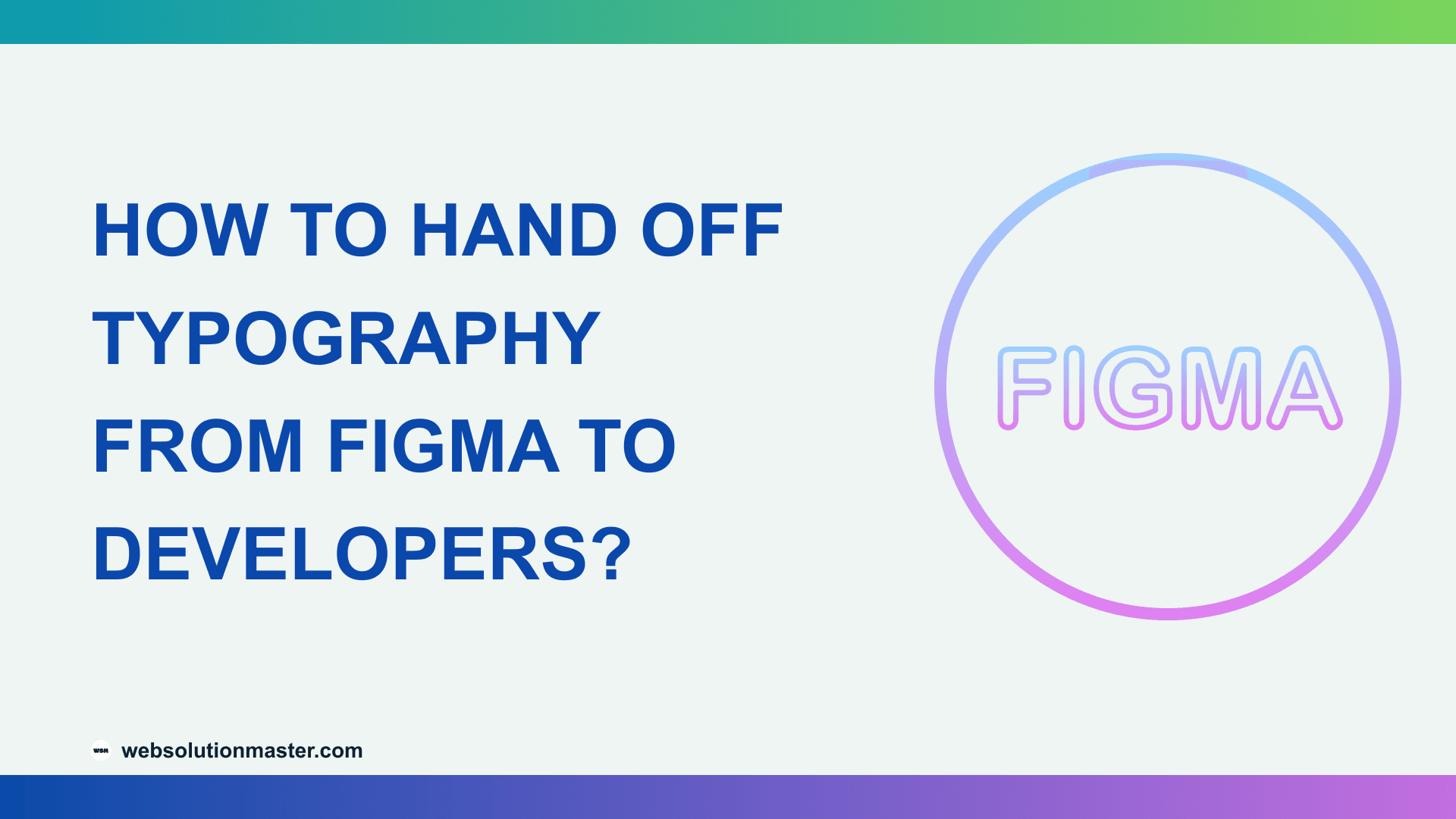 How to Hand Off Typography from Figma to Developers?
