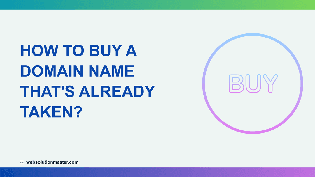 How to Buy a Domain Name That's Already Taken?