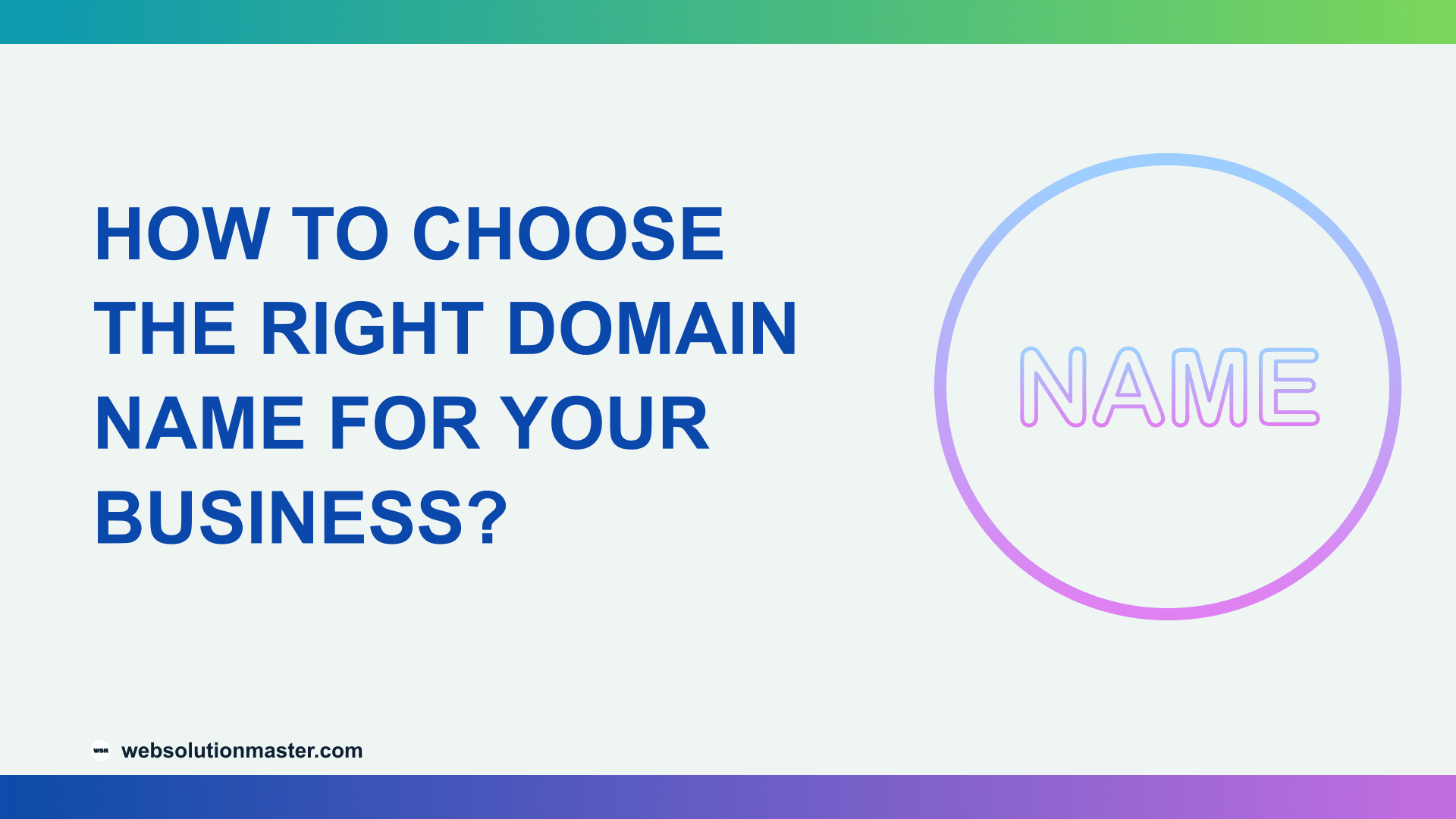 How to Choose the Right Domain Name for Your Business?