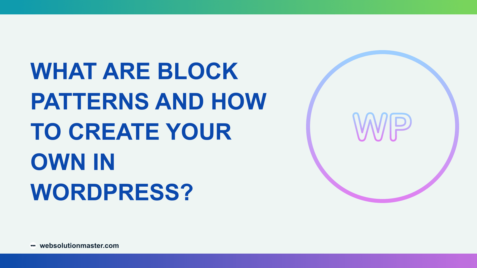 What Are Block Patterns and How to Create Your Own in WordPress?