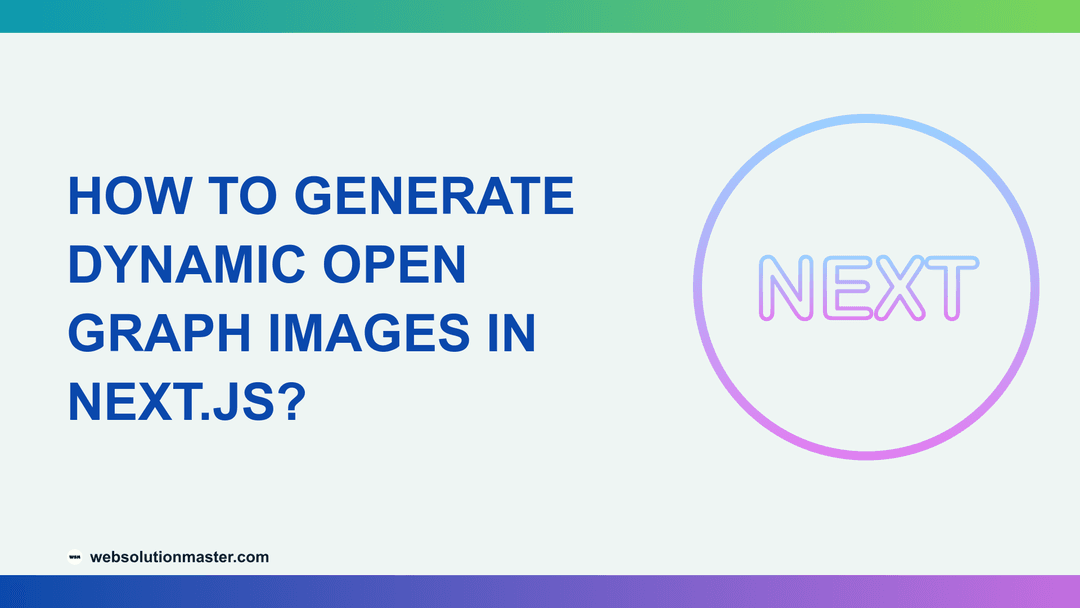 How to Generate Dynamic Open Graph Images in Next.js?