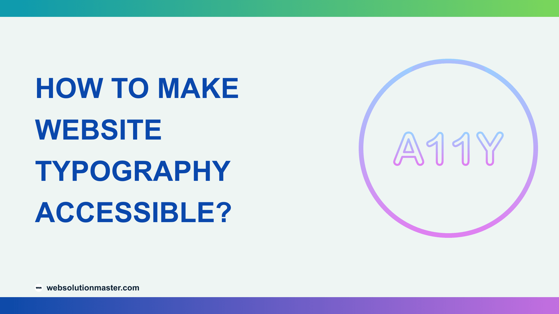 How to Make Website Typography Accessible?