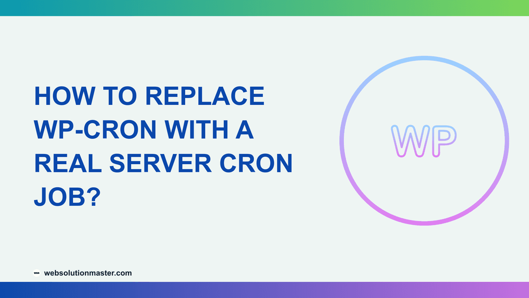 How to Replace WP-Cron with a Real Server Cron Job?