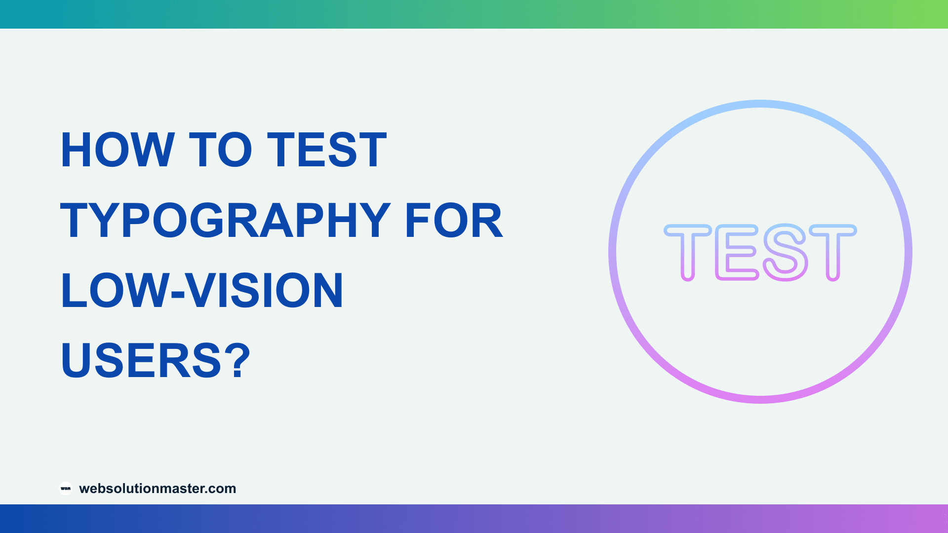 How to Test Typography for Low-Vision Users?